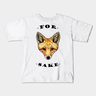 For Fox Sake Kids T-Shirt